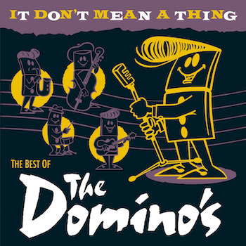 Domino's ,The - It Don't Mean A Thing : The Best Of... - Klik op de afbeelding om het venster te sluiten